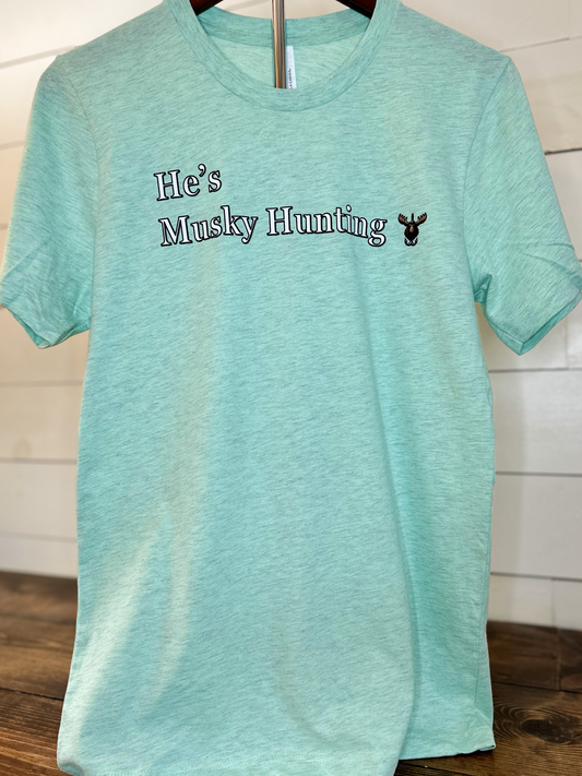 He's Musky Hunting T Shirt Mint